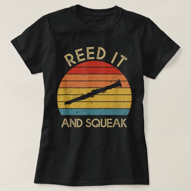 Camiseta Reed It _ Squeak Funny Clarinet Player Clarinetist (Diseño del anverso)