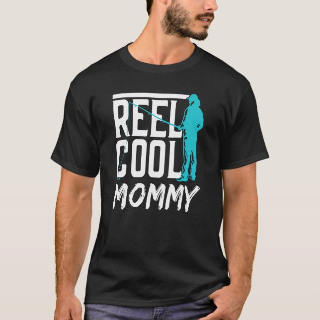 Camiseta Reel Cool Mommy Fisher Hobby Fish Fishing Fisherma (Anverso)