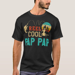 Camiseta Reel cool Pap Pap Fishing Fatheru2019s Day gift Fi