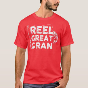 Camiseta Reel Great Gran Fishing Daddy or Fisherman Grandpa