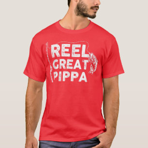 Camiseta Reel Great Pippa Fishing Daddy or Fisherman Grandp