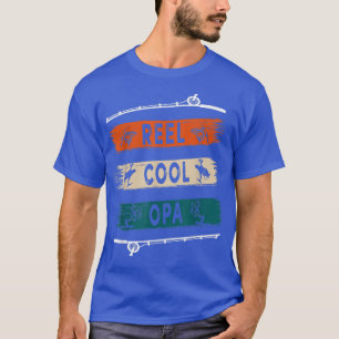 Camiseta Reel Guay Opa Fisherman Funny Fishing Tee 