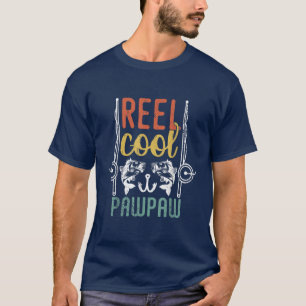 Camiseta Reel Guay Pawpaw Funny Fathers Day Fishman Daddy