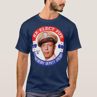 Camiseta ReElecto Fife Mayberry Alguacil Adjunto