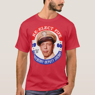 Camiseta ReElecto Fife Mayberry Alguacil Adjunto