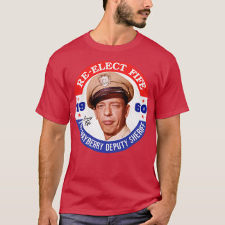 Camiseta ReElecto Fife Mayberry Alguacil Adjunto