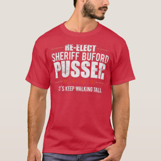 Camiseta Reelegir al alguacil de Buford Pusser con problema