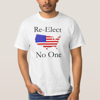 Camiseta ¡Reelija nadie!!!!