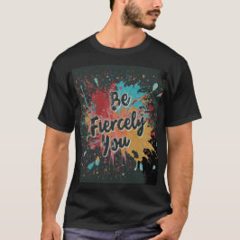 Camiseta Reescriba las Reglas. Sé feroz",