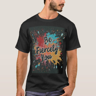 Camiseta Reescriba las Reglas. Sé feroz",