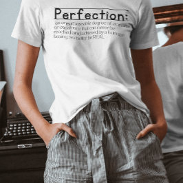 Camiseta Refinar la perfección de Perfección significa una 