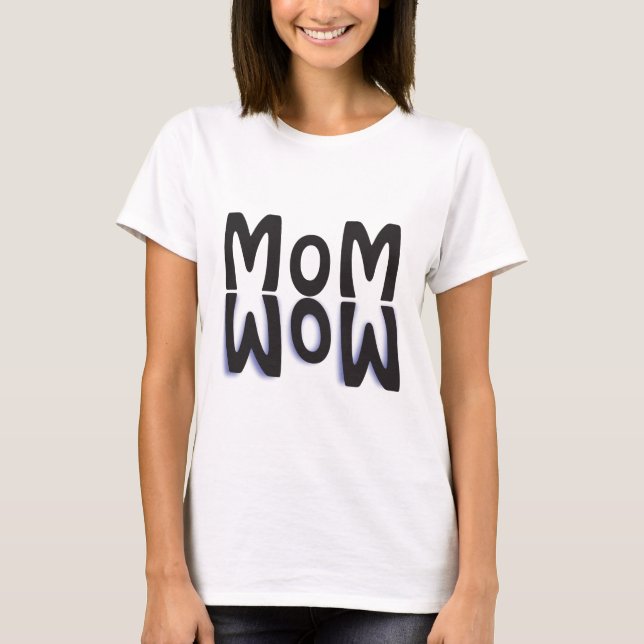 Camiseta Reflexión de Mom Wow (Anverso)