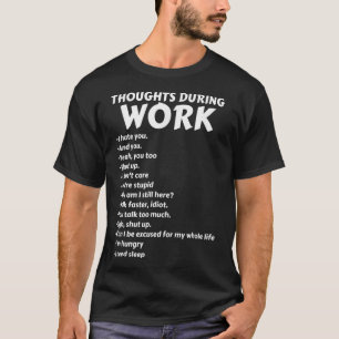 Camiseta Reflexiones durante el trabajo 
