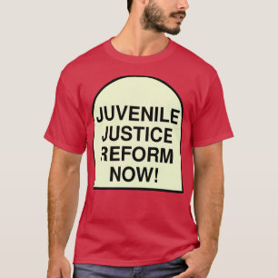 Camiseta Reforma de la justicia juvenil ahora