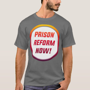 Camiseta Reforma penitenciaria ahora ACAB