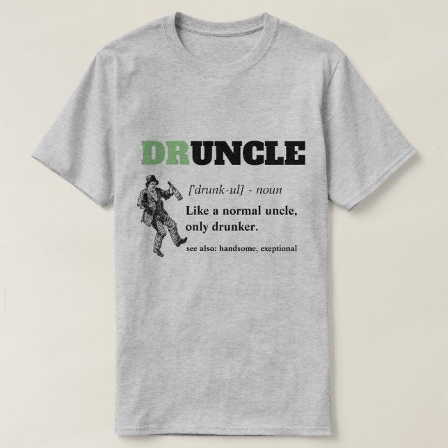 Camiseta Refrán divertido - tío divertido de Druncle (Diseño del anverso)