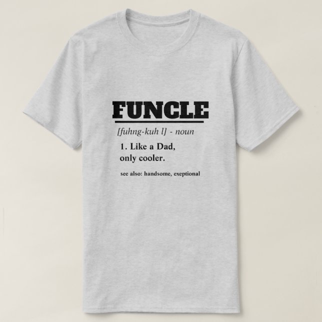 Camiseta Refrán divertido - tío divertido de Funcle (Diseño del anverso)