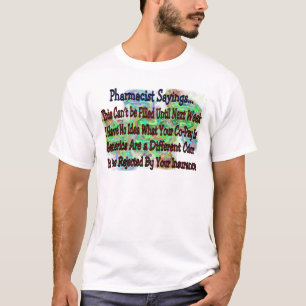 Camiseta Refranes del farmacéutico "que usted sabe que