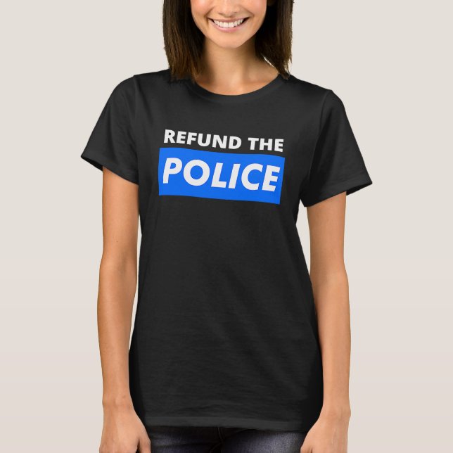 Camiseta Refund The Police Anti Defund The Police Support T (Anverso)