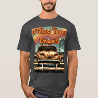 Camiseta Regala coche retro Sigue tus sueños