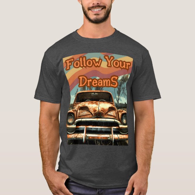 Camiseta Regala coche retro Sigue tus sueños (Anverso)