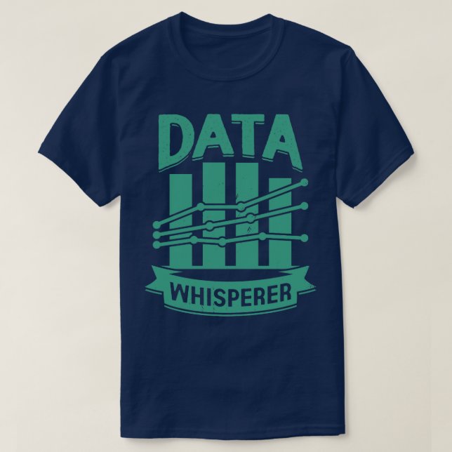 Camiseta Regalo científico de ciencia de Data Whisperer (Diseño del anverso)