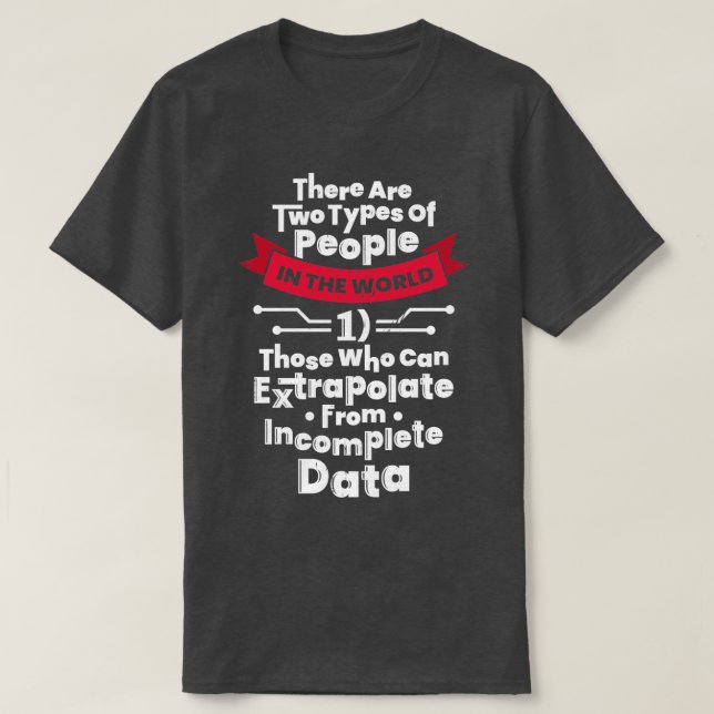 Camiseta Regalo científico de ingeniería de datos (Diseño del anverso)