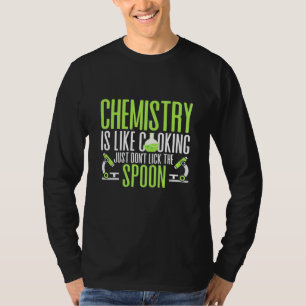 Camiseta Regalo científico   La Química Es Como La Cocina
