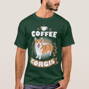 Camiseta Regalo Corgi Y Coffee Welsh Corgi Lover