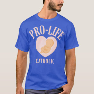 Camiseta Regalo cristiano de la provida católica religiosa