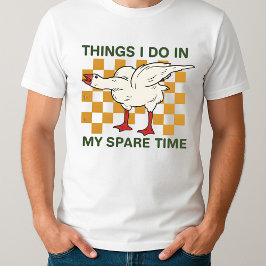 Camiseta Regalo Cumpleaños Cosas tontas de oca que hago en