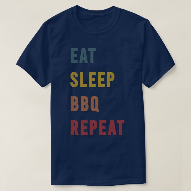 Camiseta Regalo de 3 bbq Comer Sleep BBQ Repetir (Diseño del anverso)