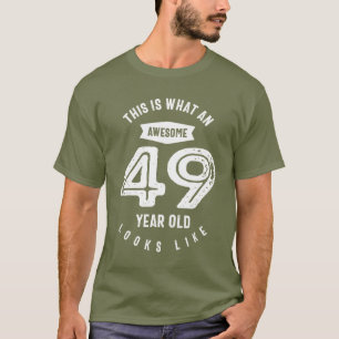 Camiseta Regalo de 49 años   49ª Ideas de Regalo por Cumple
