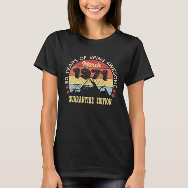 Camiseta Regalo de 50 años Marzo 1971 Cumpleaños 50 (Anverso)