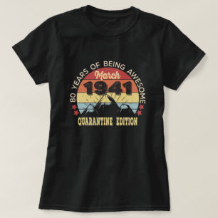 Camiseta Regalo de 80 años Marzo de 1941 Cumpleaños 80