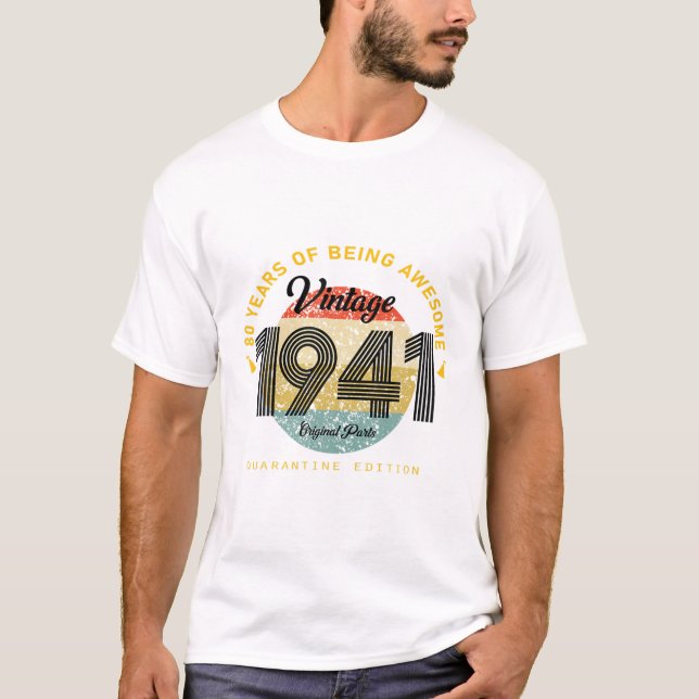 Camiseta Regalo De 80 Años Para Hombres 80 Años Cuarentena  (Anverso)