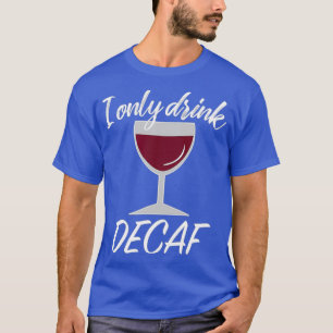 Camiseta Regalo de amante del vino sarrasador de sorpresas