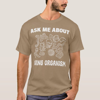 Camiseta Regalo de amigo estudiante de biología de organism