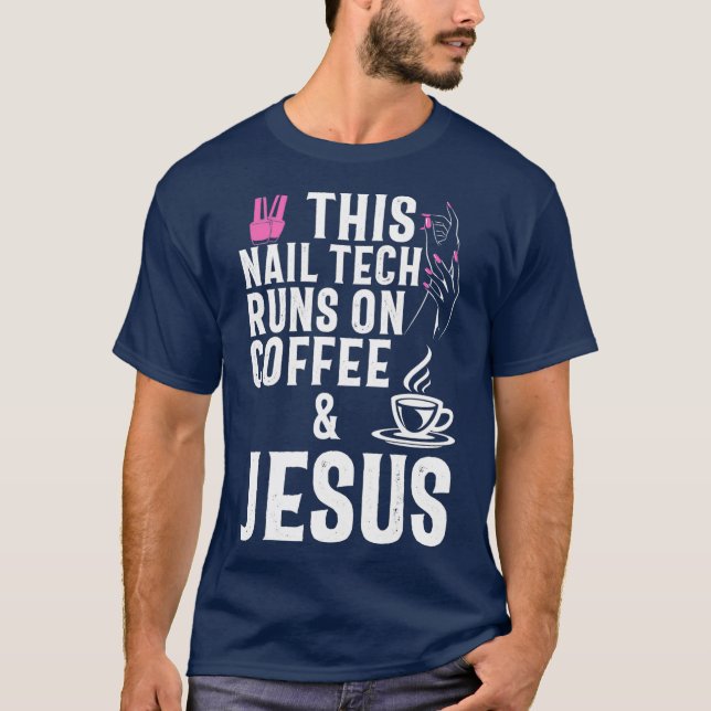 Camiseta Regalo de artista Nail Tech Technician Jesus (Anverso)
