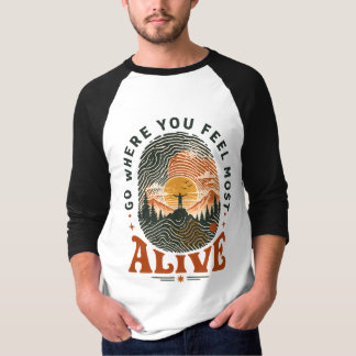 Camiseta Regalo de aventura de senderismo donde te sientes 