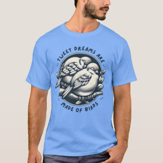 Camiseta Regalo de Aves Entusiastas Sueños de Aves