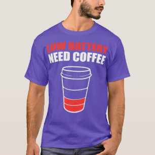 Camiseta Regalo de baja batería para persona trabajadora
