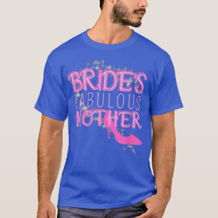 Camiseta Regalo de boda familiar para la fabulosa madre de 
