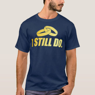Camiseta Regalo de bodas de oro todavía se hace