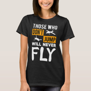 Camiseta Regalo De Buceo Para Aquellos Que No Saltan Nunca