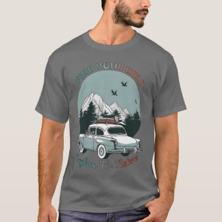 Camiseta Regalo de Camping Encuentra Tu Naturaleza Salvaje