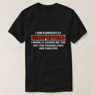 Camiseta Regalo de cita divertida y sarcástica actualmente