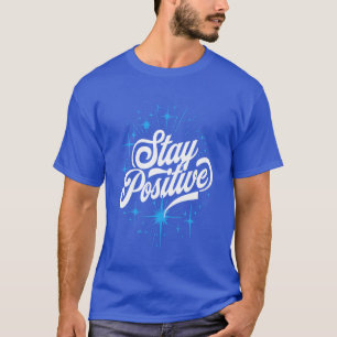 Camiseta Regalo de cita motivacional para mantenerse positi