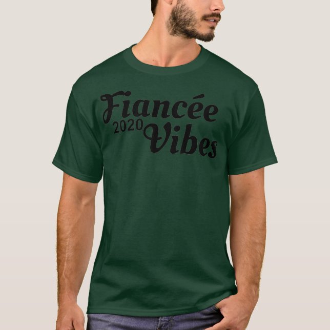 Camiseta regalo de compromiso de Cute Fiancee Vibes 2020 (Anverso)