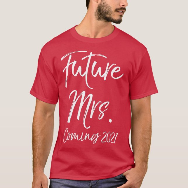 Camiseta Regalo de compromiso para las mujeres en el futuro (Anverso)